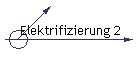 Elektrifizierung 2